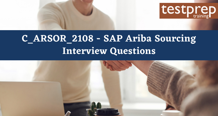 C_ARSOR_2108 - SAP Ariba Sourcing Interview Questions