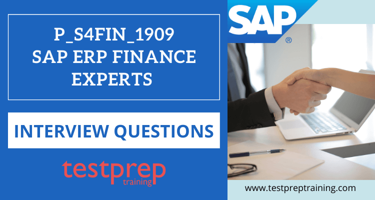 P_S4FIN_1909-SAP ERP Finance Experts interview questions
