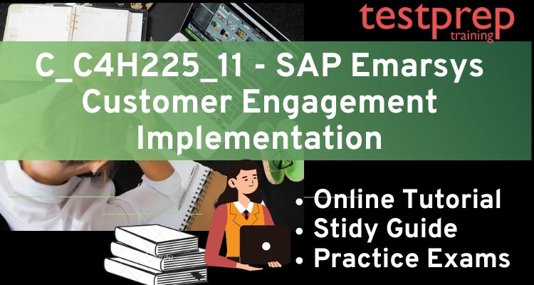 C_C4H225_11 - SAP Emarsys Customer Engagement Implementation Tutorial