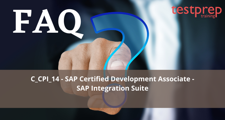 C_CPI_14 - SAP Certified Development Associate - SAP Integration Suite FAQ