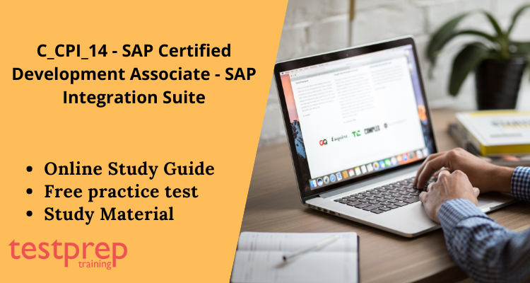 C_CPI_14 - SAP Certified Development Associate - SAP Integration Suite EXAM GUIDE