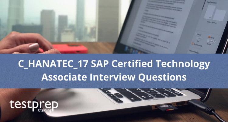 C_HANATEC_17 SAP Certified Technology Associate Interview Questions