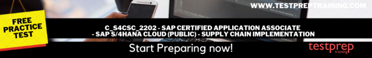 C_S4CSC_2202 - SAP Certified Application Associate - SAP S/4HANA Cloud (public) - Supply Chain Implementation free practice test