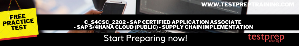 C_S4CSC_2202 - SAP Certified Application Associate - SAP S/4HANA Cloud (public) - Supply Chain Implementation free practice test