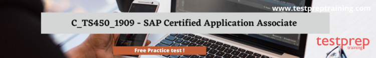 C_TS450_1909 - SAP Certified Application Associate free practice test