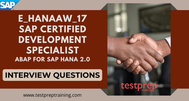 E_HANAAW_17 SAP Certified Development Specialist Interview Questions