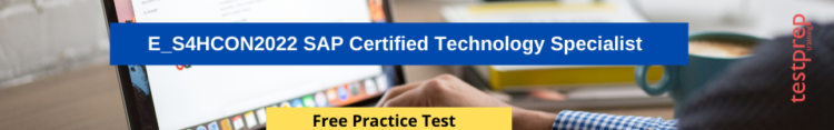 E_S4HCON2022 SAP Certified Technology Specialist free practice test