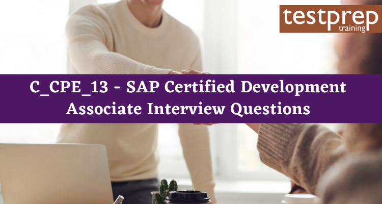 C_CPE_13 - SAP Certified Development Associate Interview Questions