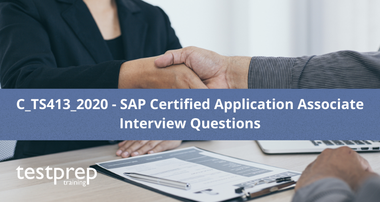 C_TS413_2020 - SAP Certified Application Associate Interview Questions