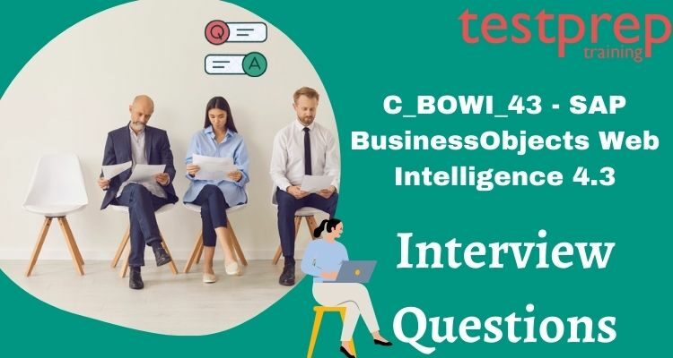 C_BOWI_43 - SAP Business Objects Web Intelligence 4.3 Interview Questions
