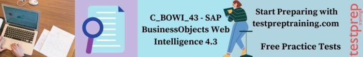 C_BOWI_43 - SAP Business Objects Web Intelligence 4.3 practice test
