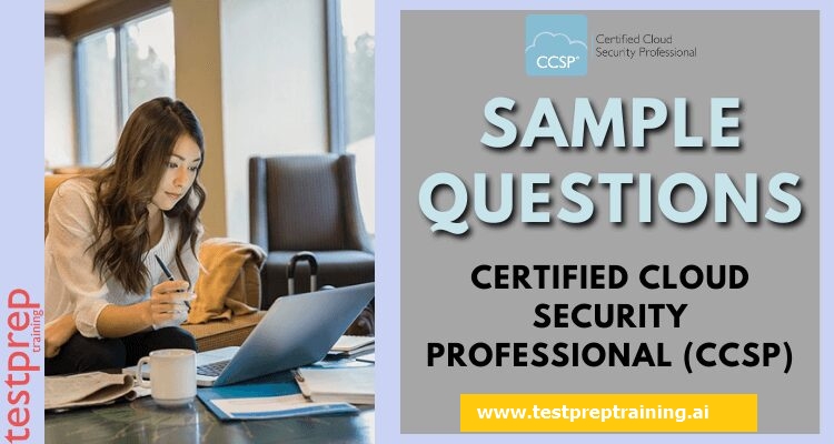 Certified Cloud Security Professional (CCSP) Sample Questions
