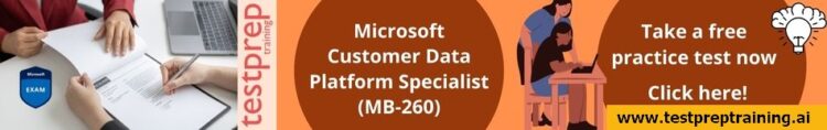 Microsoft Customer Data Platform Specialist (MB-260) practice tests