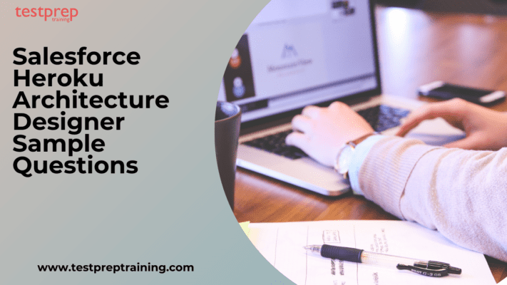 Salesforce Heroku Architecture Designer Sample Questions