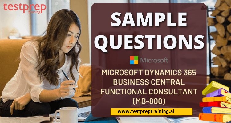 Microsoft MB-800 Sample Questions