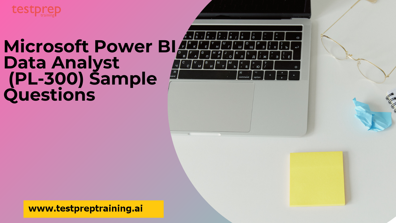 Microsoft Power BI Data Analyst (PL-300) Sample Questions