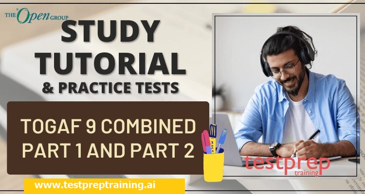 TOGAF 9 Combined Part 1 and Part 2 Online Tutorial