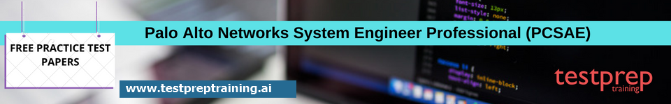 Palo Alto Networks System Engineer Professional (PCSAE) free practice test