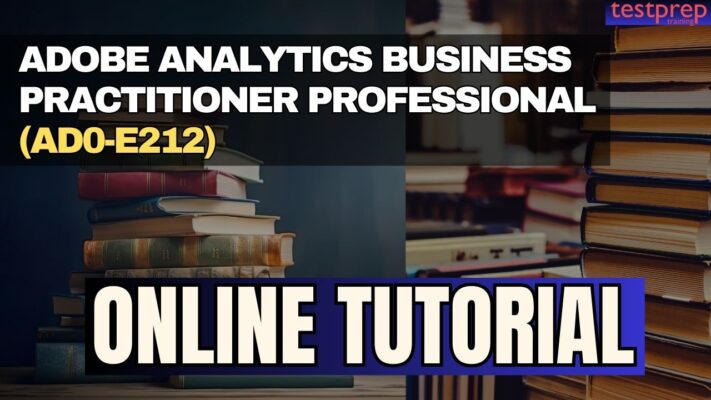 Adobe Analytics Business Practitioner Professional (AD0-E212)