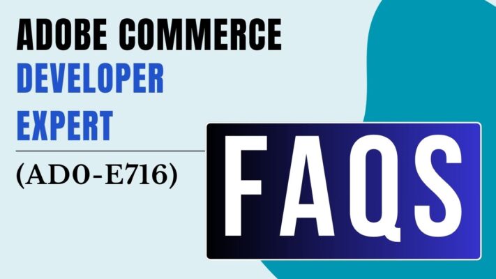 Adobe Commerce Developer Expert (AD0-E716) Exam FAQs - Testprep ...