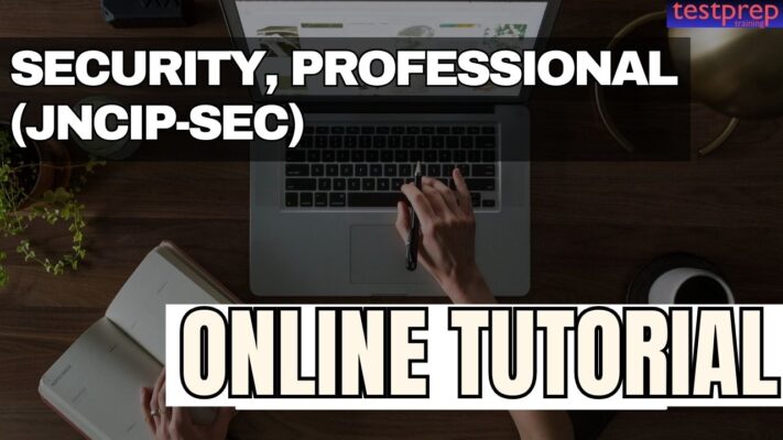 Security, Professional (JNCIP-SEC) - Testprep Training Tutorials