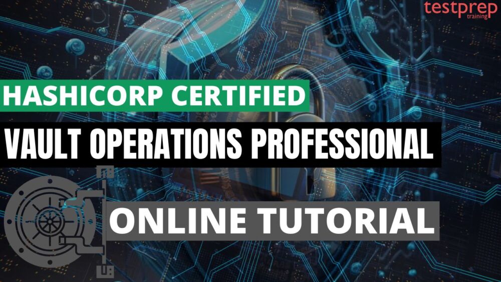 HashiCorp Certified: Vault Operations Professional - Testprep Training ...