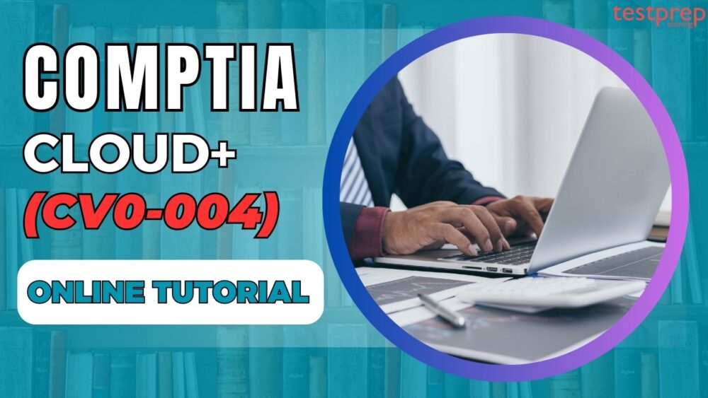 CompTIA Cloud+ (CV0-004)