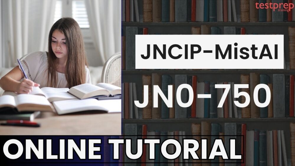 JNCIP-MistAI (JN0-750)