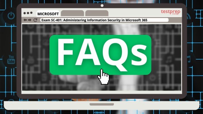 Exam SC-401: Administering Information Security in Microsoft 365 faqs