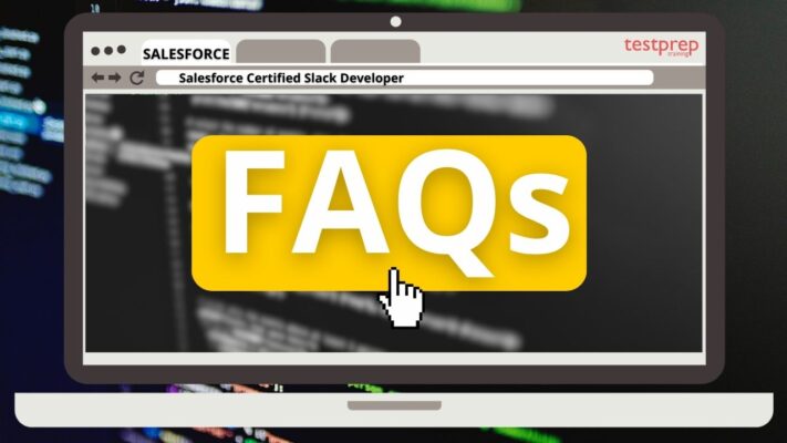 Salesforce Certified Slack Developer faqs