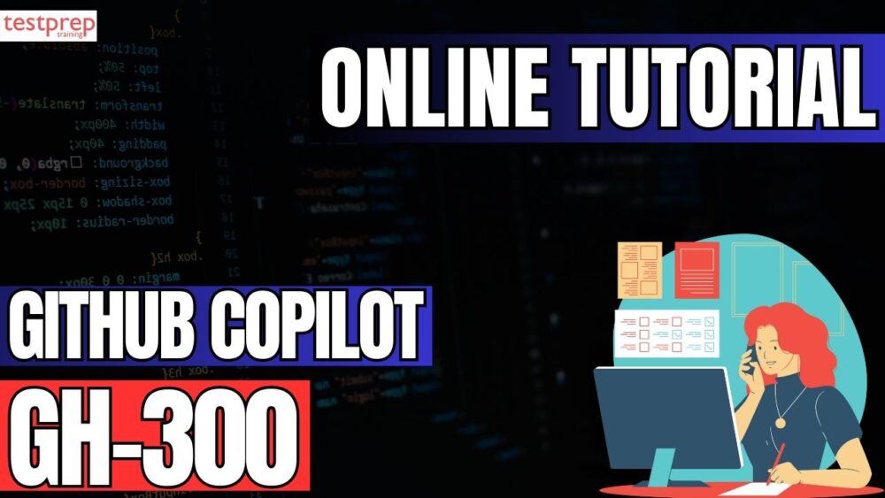 GH-300: GitHub Copilot