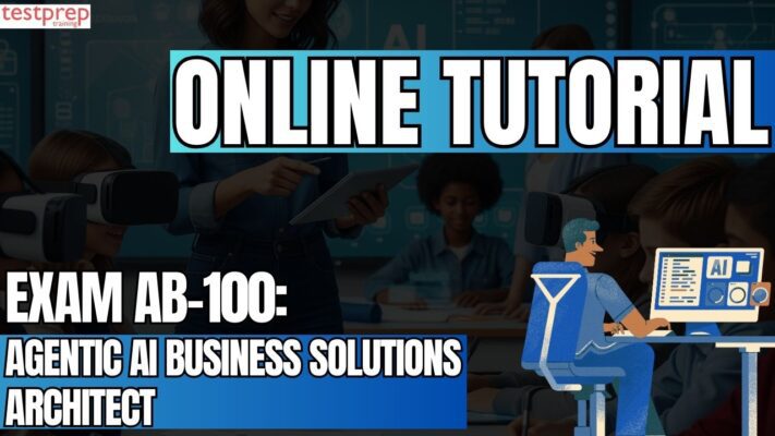 Exam AB-100: Agentic AI Business Solutions Architect