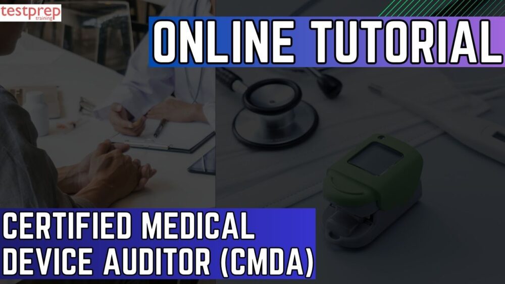 Certified Medical Device Auditor (CMDA)