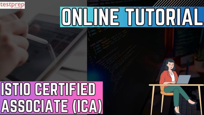 Istio Certified Associate (ICA) - Testprep Training Tutorials