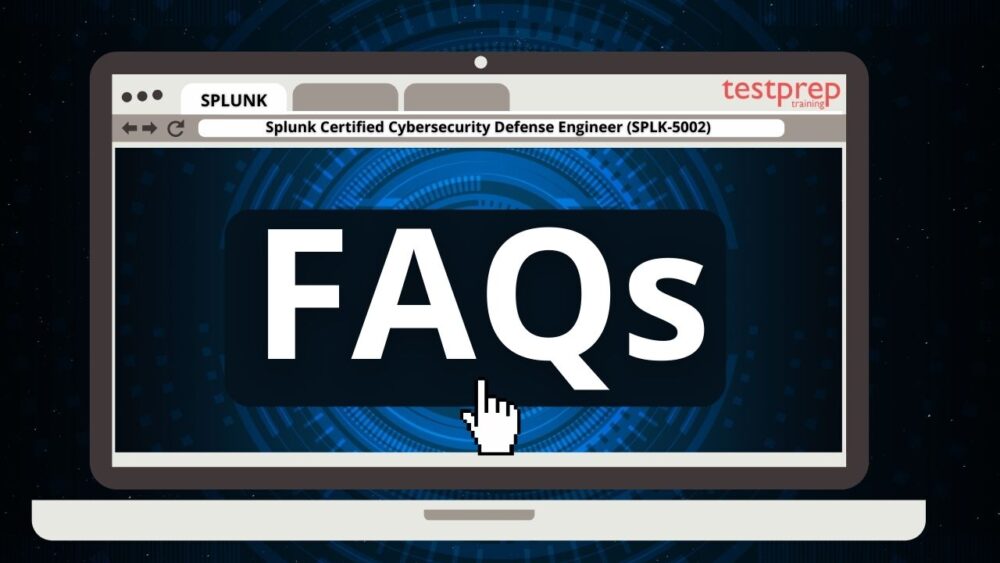 Splunk Certified Cybersecurity Defense Engineer Exam FAQs
