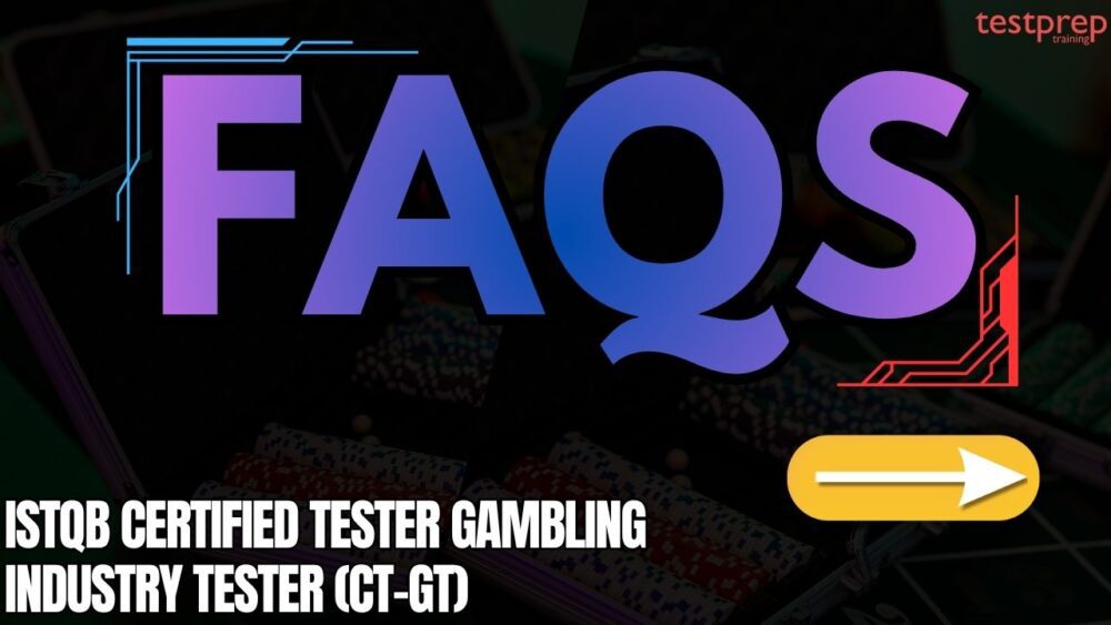 ISTQB Certified Tester Gambling Industry Tester (CT-GT) Exam FAQs