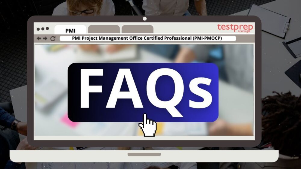 PMI Project Management Office Certified Professional (PMI-PMOCP) Exam FAQs