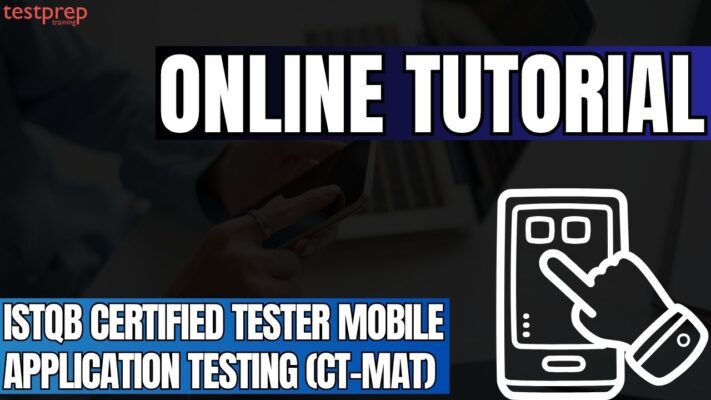 ISTQB Certified Tester Mobile Application Testing (CT-MAT)
