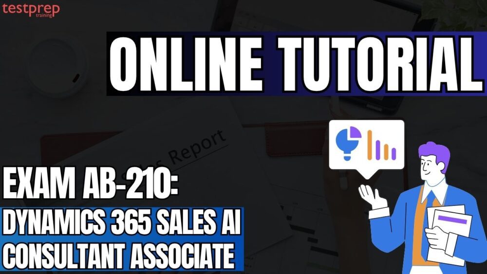 Exam AB-210: Dynamics 365 Sales AI Consultant Associate
