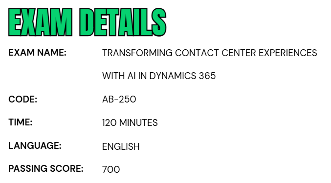 Exam AB-250: Dynamics 365 Contact Center AI Engineer Associate
